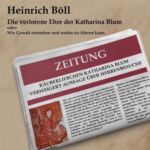 Die verlorene Ehre der Katharina Blum - Heinrich Böll