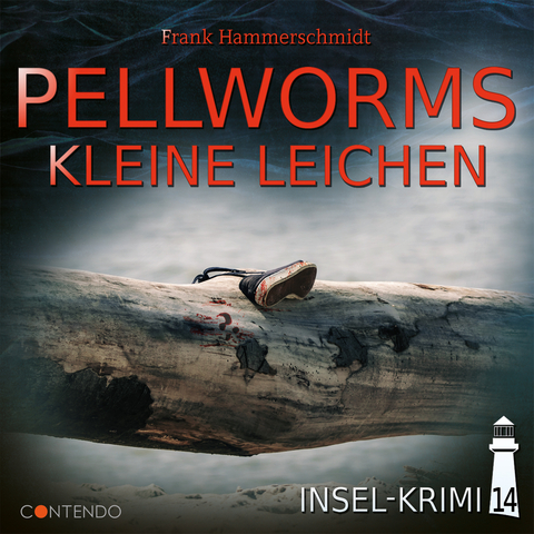 Insel-Krimi 14: Pellworms kleine Leichen - Frank Hammerschmidt