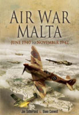 Air War Malta -  Diane Canwell,  Jon Sutherland