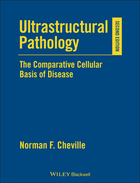 Ultrastructural Pathology -  Norman F. Cheville