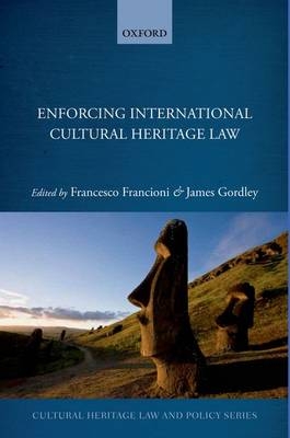 Enforcing International Cultural Heritage Law - 