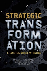 Strategic Transformation - M. Hensmans, G. Johnson, G. Yip