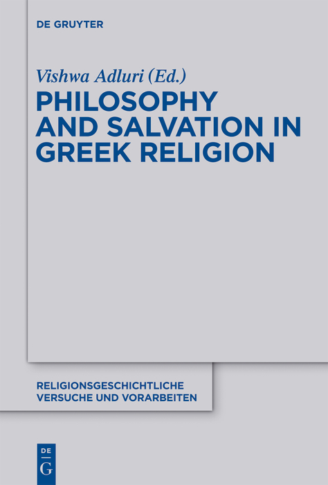 Philosophy and Salvation in Greek Religion - 