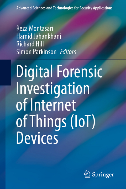 Digital Forensic Investigation of Internet of Things (IoT) Devices - 