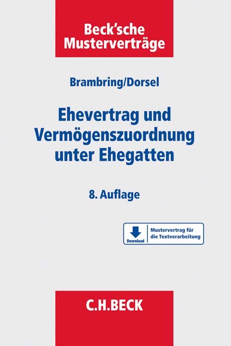 Ehevertrag und Vermögenszuordnung unter Ehegatten - Christoph Dorsel, Günter Brambring
