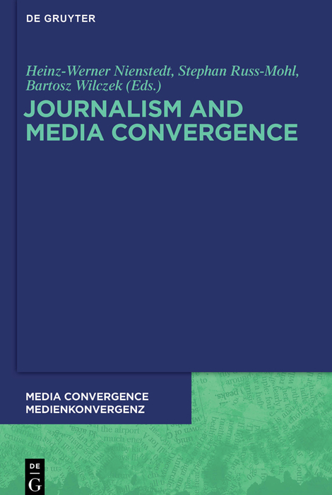Journalism and Media Convergence - 