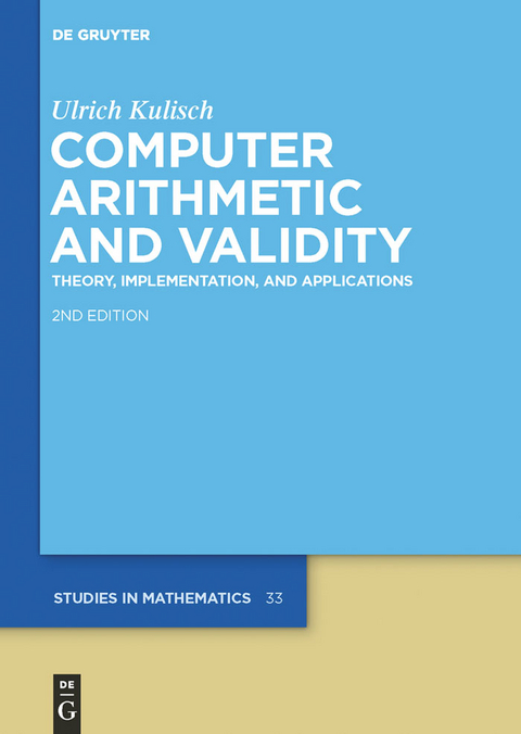 Computer Arithmetic and Validity -  Ulrich Kulisch
