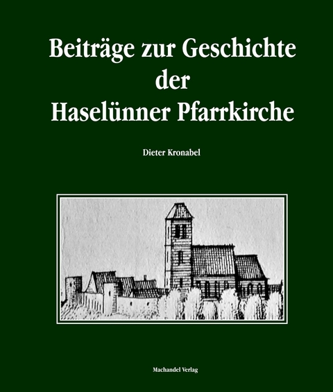 Beiträge zur Geschichte der Haselünne Pfarrkirche - Dieter Kronabel