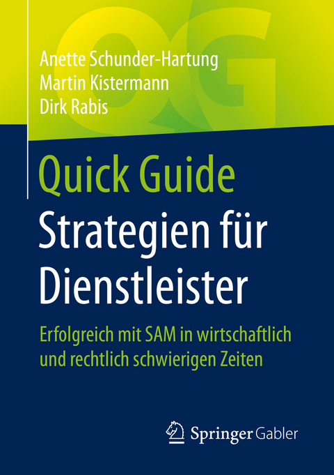 Quick Guide Strategien für Dienstleister - Anette Schunder-Hartung, Martin Kistermann, Dirk Rabis