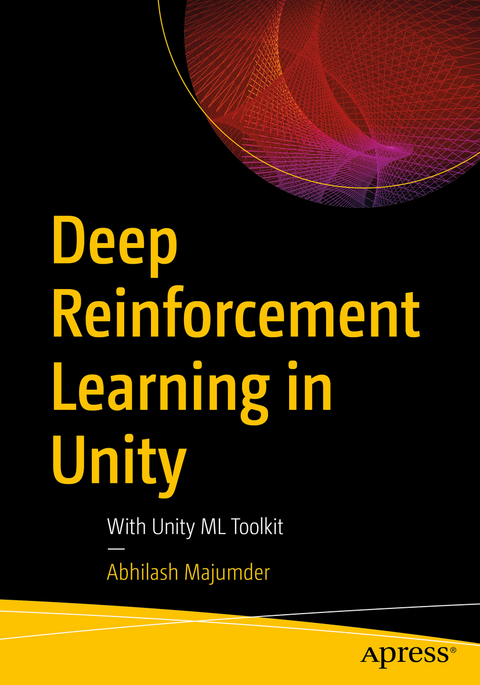 Deep Reinforcement Learning in Unity - Abhilash Majumder