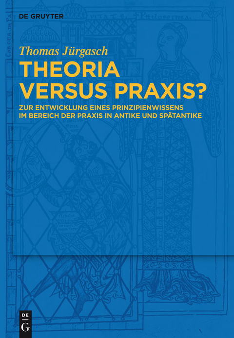 Theoria versus Praxis? - Thomas Jürgasch