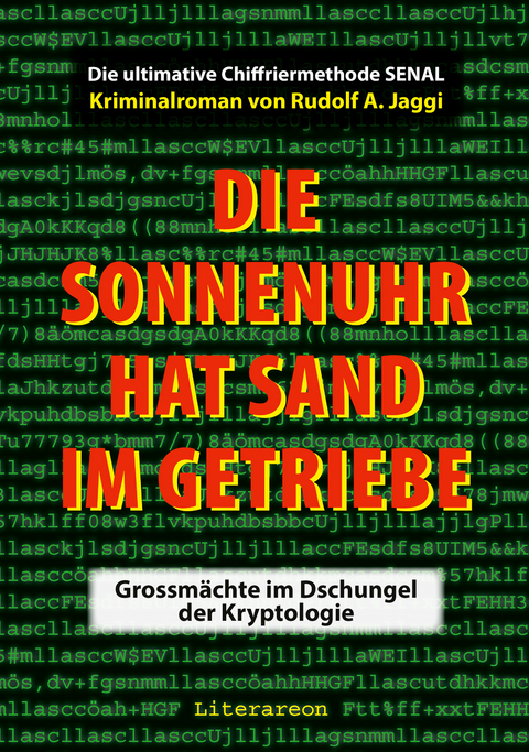 Die Sonnenuhr hat Sand im Getriebe - Rudolf A. Jaggi