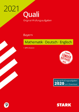 STARK Original-Prüfungen Quali Mittelschule 2021 - Mathematik, Deutsch, Englisch 9. Klasse - Bayern