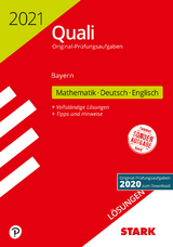 STARK Lösungen zu Original-Prüfungen Quali Mittelschule 2021 - Mathematik, Deutsch, Englisch 9. Klasse - Bayern - 
