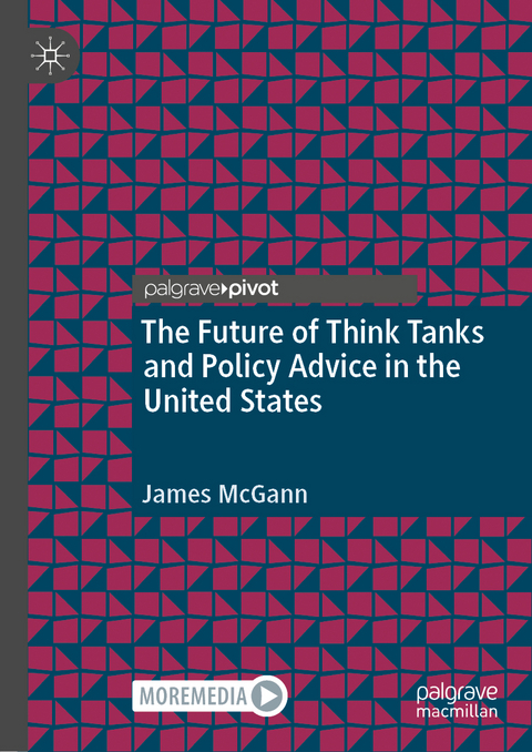 The Future of Think Tanks and Policy Advice in the United States - 