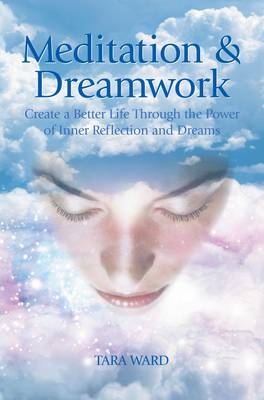 Meditation & Dreamwork -  Tara Ward