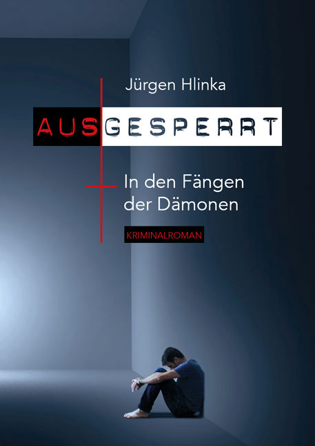 Ausgesperrt - Jürgen Hlinka