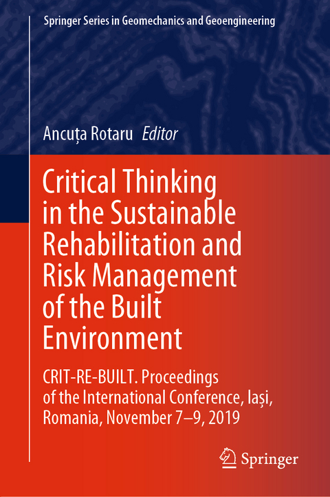 Critical Thinking in the Sustainable Rehabilitation and Risk Management of the Built Environment - 