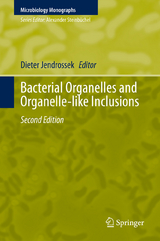 Bacterial Organelles and Organelle-like Inclusions - Jendrossek, Dieter