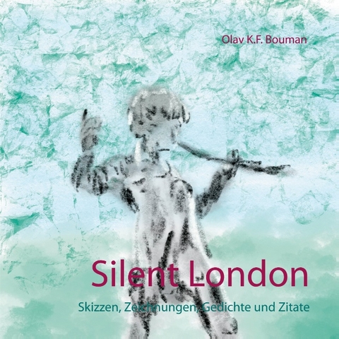 Silent London - Olav K.F. Bouman