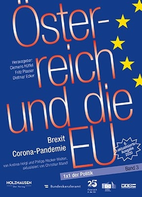 Österreich und die EU - Andrea Heigl, Philipp Hacker-Walton, Christian Mandl