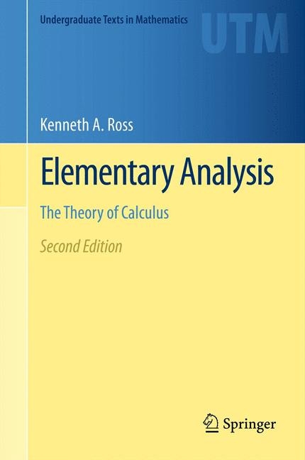 Elementary Analysis -  Kenneth A. Ross