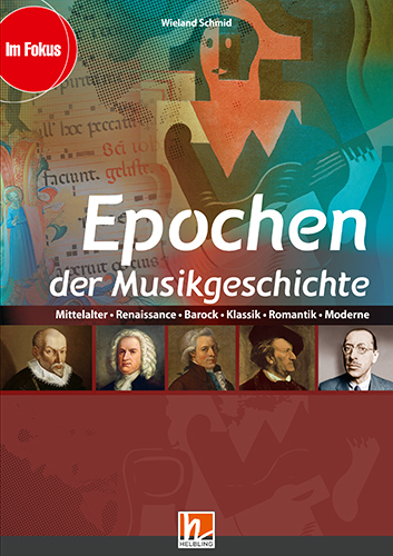 Epochen der Musikgeschichte, Ermäßigtes Paketangebot (Heft+Medien) - Wieland Schmid