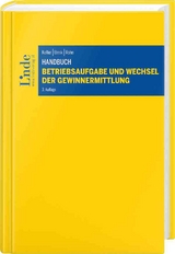 Handbuch Betriebsaufgabe und Wechsel der Gewinnermittlung - Georg Kofler, Sabine Urnik, Eva Rohn