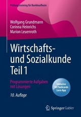 Wirtschafts- und Sozialkunde Teil 1 - Grundmann, Wolfgang; Heinrichs, Corinna; Leuenroth, Marion