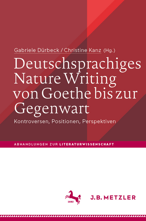 Deutschsprachiges Nature Writing von Goethe bis zur Gegenwart - 