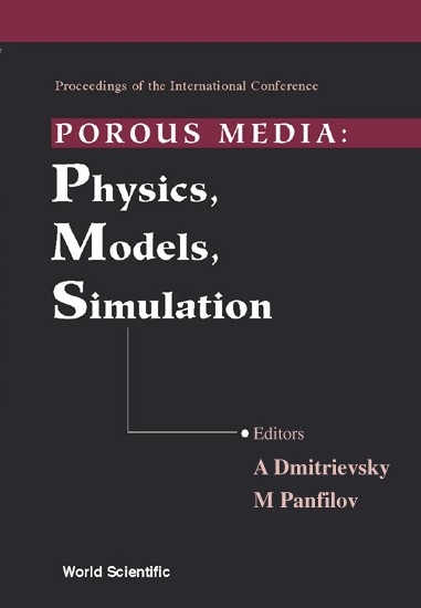 POROUS MEDIA-PHYSICS,MODELS,SIMULATION - 