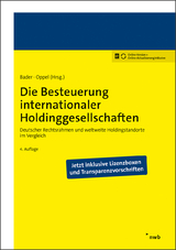 Die Besteuerung internationaler Holdinggesellschaften - Bader, Axel D.; Oppel, Florian; Bader, Axel D.; Oppel, Florian
