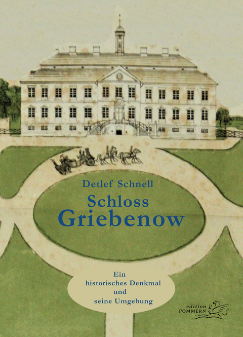 Schloss Griebenow - Detlef Schnell