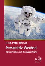 Perspektiv-Wechsel - Elisabeth Hulm, Georg Goldbach, Michael Hess, Matthias Usenbenz, Rainer Tolksdorf, Peter Herwig