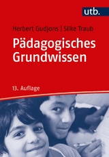 Pädagogisches Grundwissen - Herbert Gudjons, Silke Traub