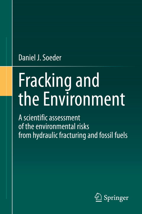 Fracking and the Environment - Daniel J. Soeder
