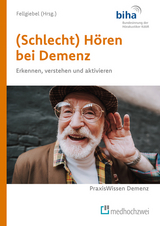 (Schlecht) Hören bei Demenz - 