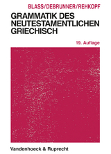 Grammatik des neutestamentlichen Griechisch - Friedrich Blass
