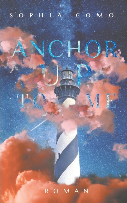 Anchor Up To Me - Sophia Como