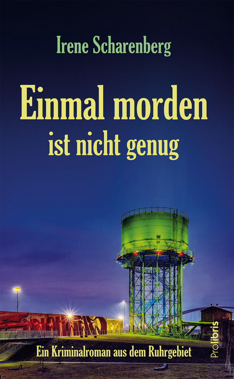 Einmal morden ist nicht genug - Irene Scharenberg