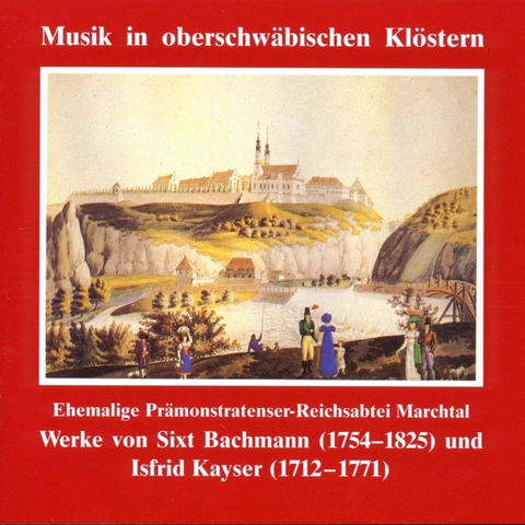 Musik in oberschwäbischen Klöstern - Reichsabtei Obermarchtal - 