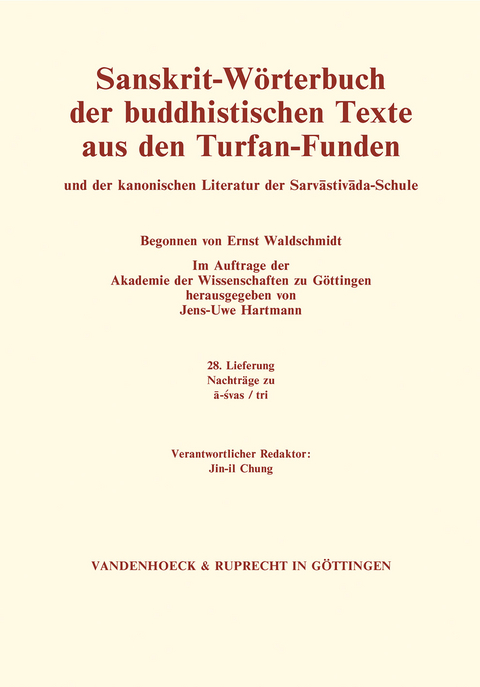 Sanskrit-Wörterbuch der buddhistischen Texte aus den Turfan-Funden. Lieferung 28 - 