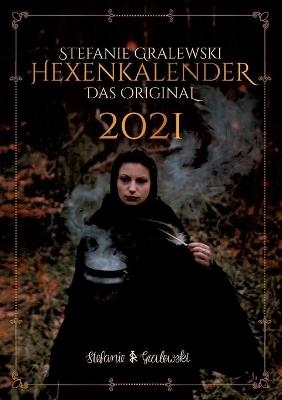 Steffis Hexenkalender - Das Original - 2021 - Stefanie Gralewski