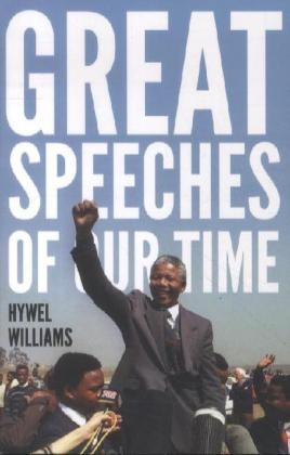 Great Speeches of Our Time -  Hywel Williams