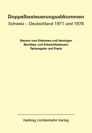 Doppelbesteuerungsabkommen Schweiz - Deutschland 1971 und 1978 EL 54 - 