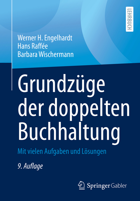 Grundzüge der doppelten Buchhaltung - Werner H. Engelhardt, Hans Raffée, Barbara Wischermann