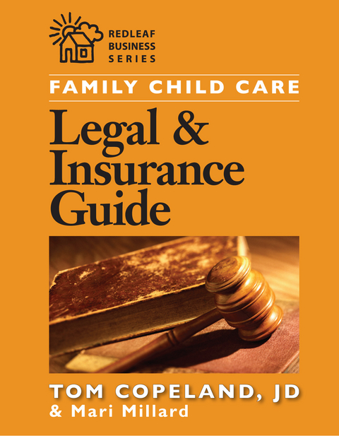 Family Child Care Legal and Insurance Guide -  Tom Copeland,  Mari Millard