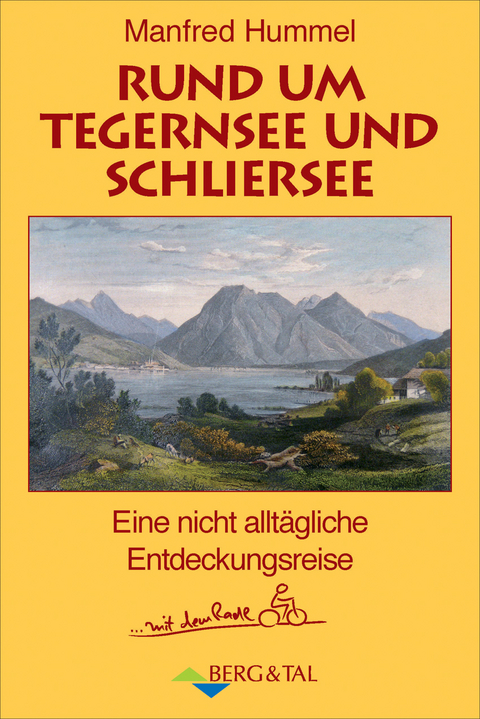 Rund um Tegernsee und Schliersee - Manfred Hummel