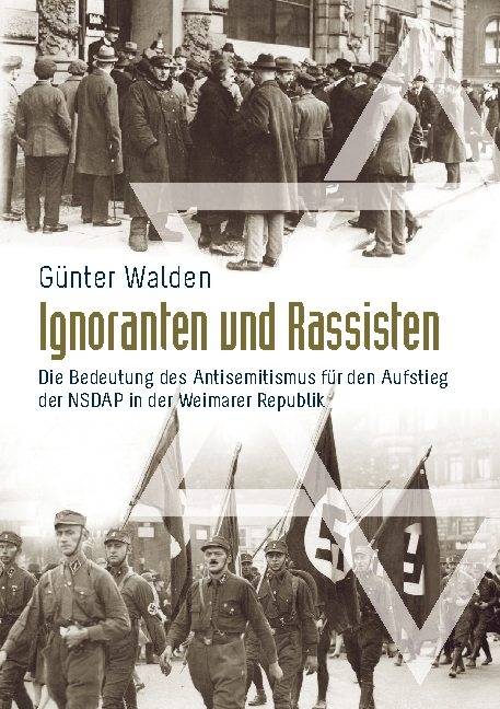 Ignoranten und Rassisten - Günter Walden