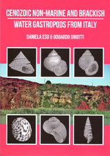 Cenozoic Non-Marine and Brackish Water Gastropods from Italy - Daniela Esu, Girotti Odoardo